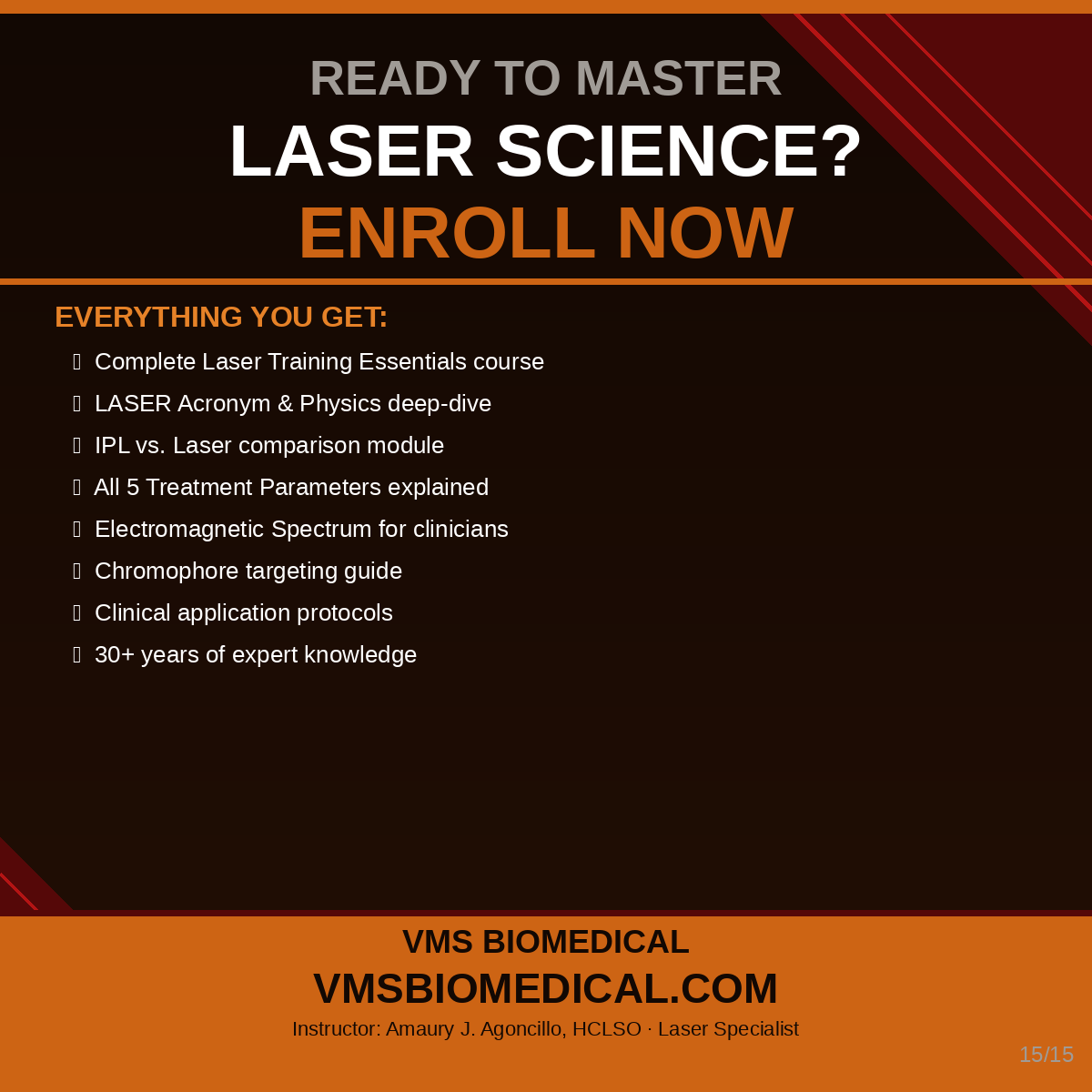Laser Mastery Training: From Physics to Patient Outcomes The Agoncillo Method VMS (Ventura Medtech Solutions) Online Store for Content and Products