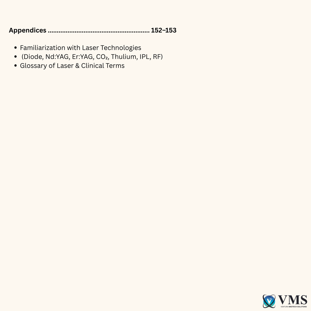 Lasers: Master the Science, Own the Treatment, “This eBook will challenge what you think you already know.” VMS (Ventura Medtech Solutions) Online Store for Content and Products